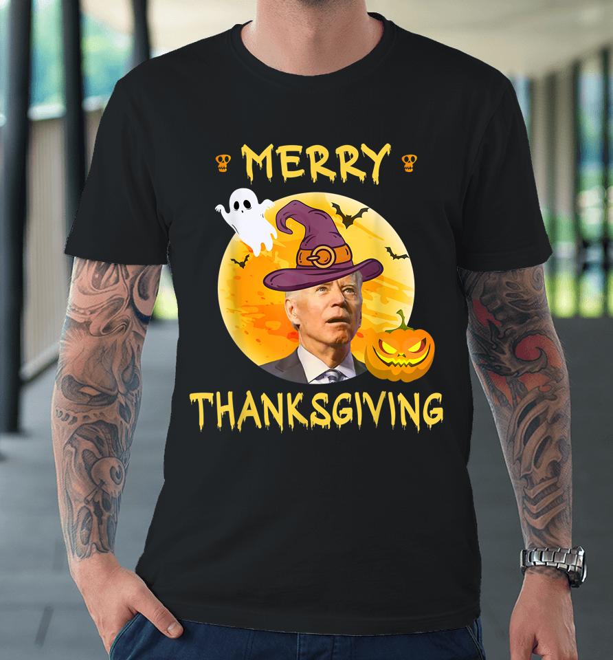 Joe Biden Confused Merry Thanksgiving For Halloween Premium T-Shirt