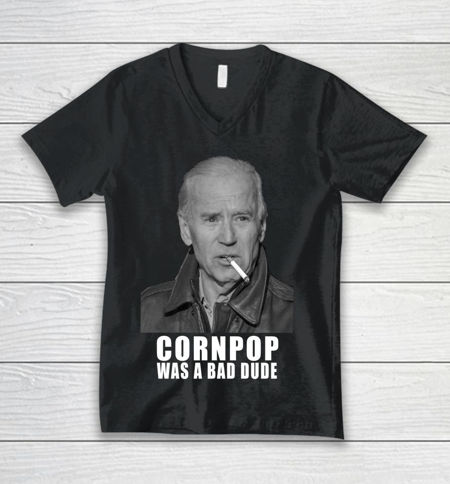 Joe Biden Cornpop Was A Bad Dude Meme Unisex V-Neck T-Shirt