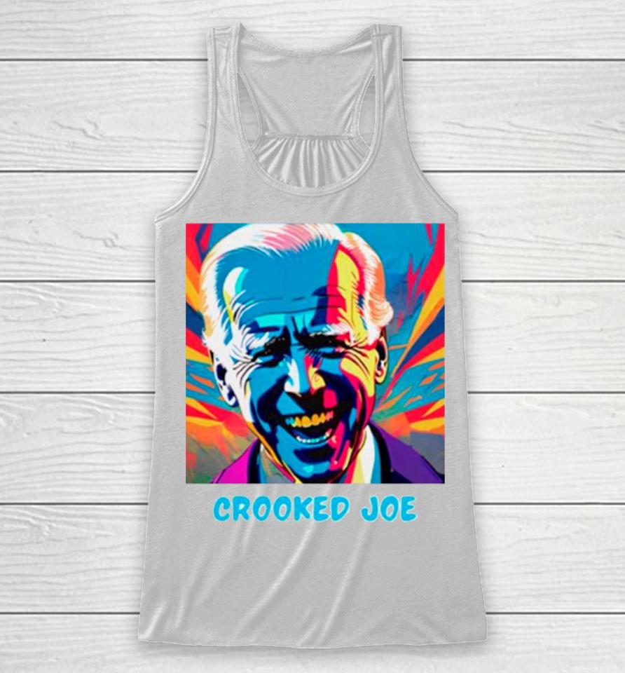 Joe Biden Crooked Joe Racerback Tank