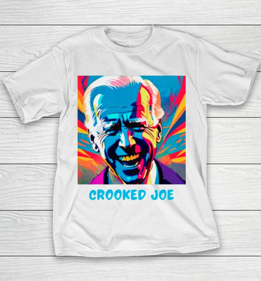 Joe Biden Crooked Joe Youth T-Shirt