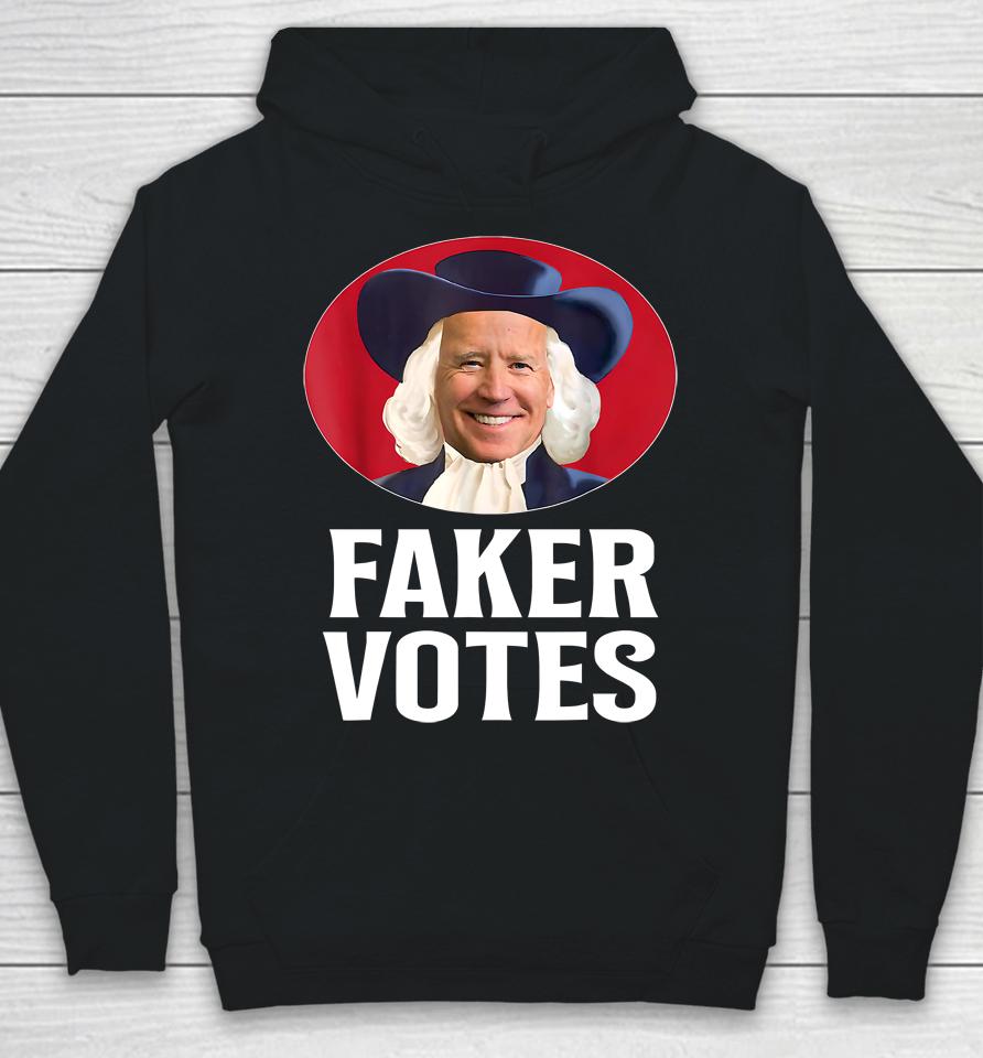 Joe Biden Faker Votes Hoodie