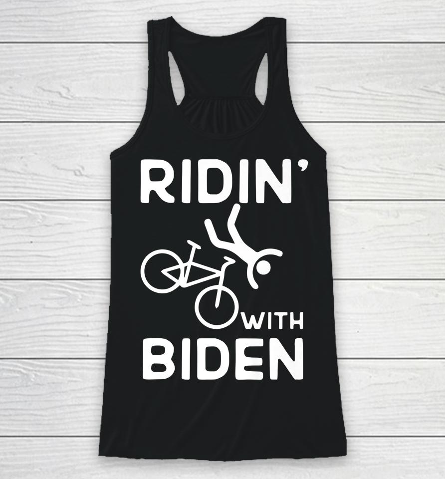 Joe Biden Falling With Biden Funny Ridin With Biden Racerback Tank