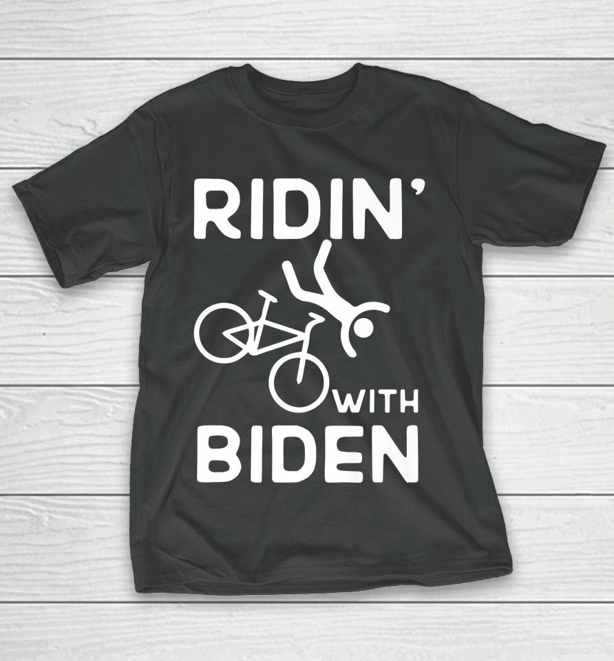 Joe Biden Falling With Biden Funny Ridin With Biden T-Shirt
