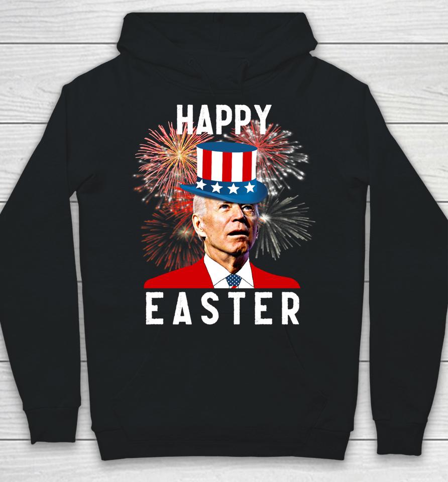 Joe Biden Happy Easter For Funny 4Th Of July Hoodie