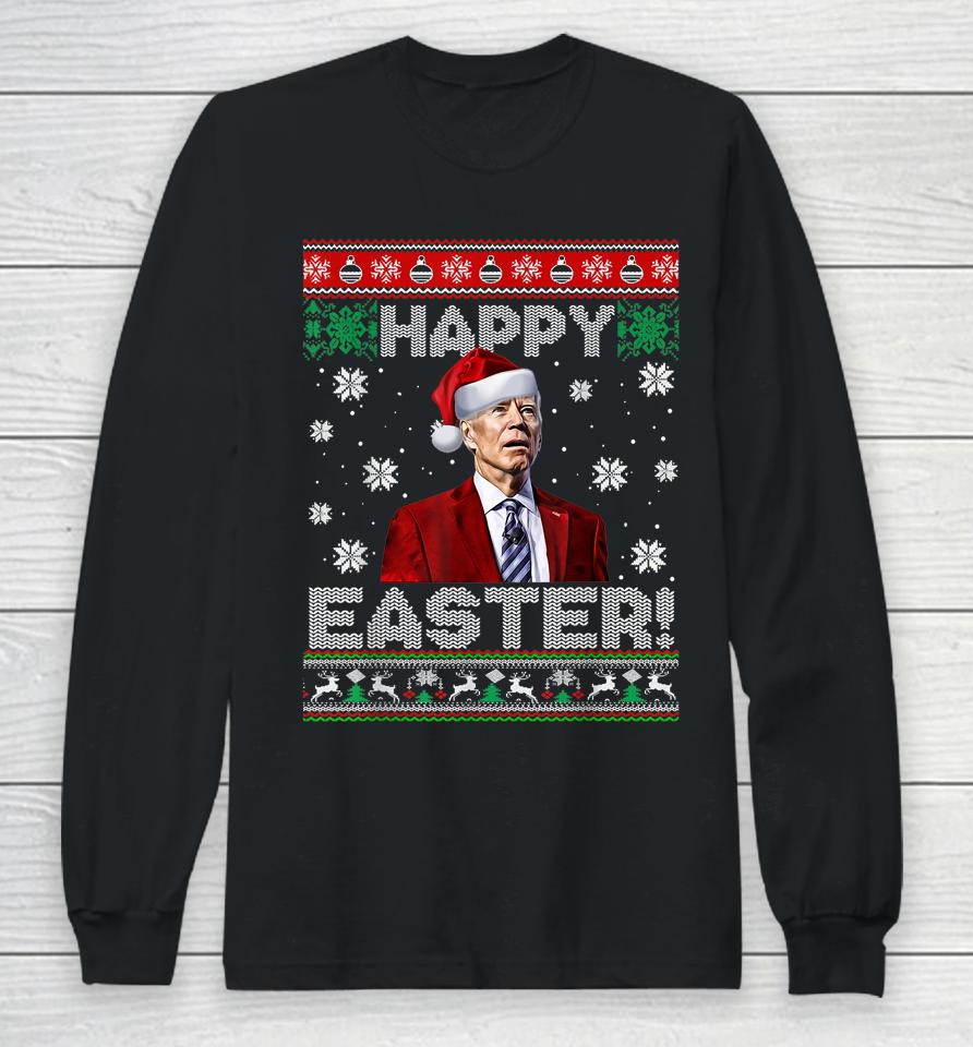 Joe Biden Happy Easter Ugly Christmas Long Sleeve T-Shirt