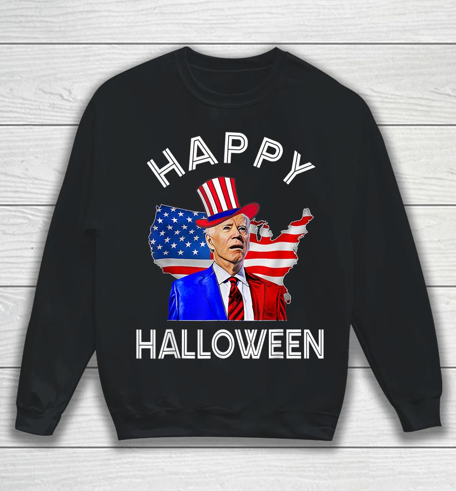 Joe Biden Happy Halloween 4Th Of July Independence Day Sweatshirt