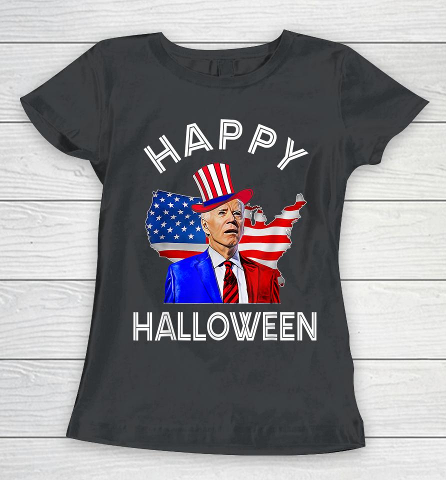 Joe Biden Happy Halloween 4Th Of July Independence Day Women T-Shirt