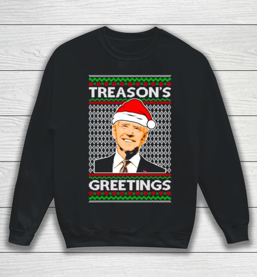 Joe Biden Santa Treason’s Greetings Ugly Christmas Sweatshirt