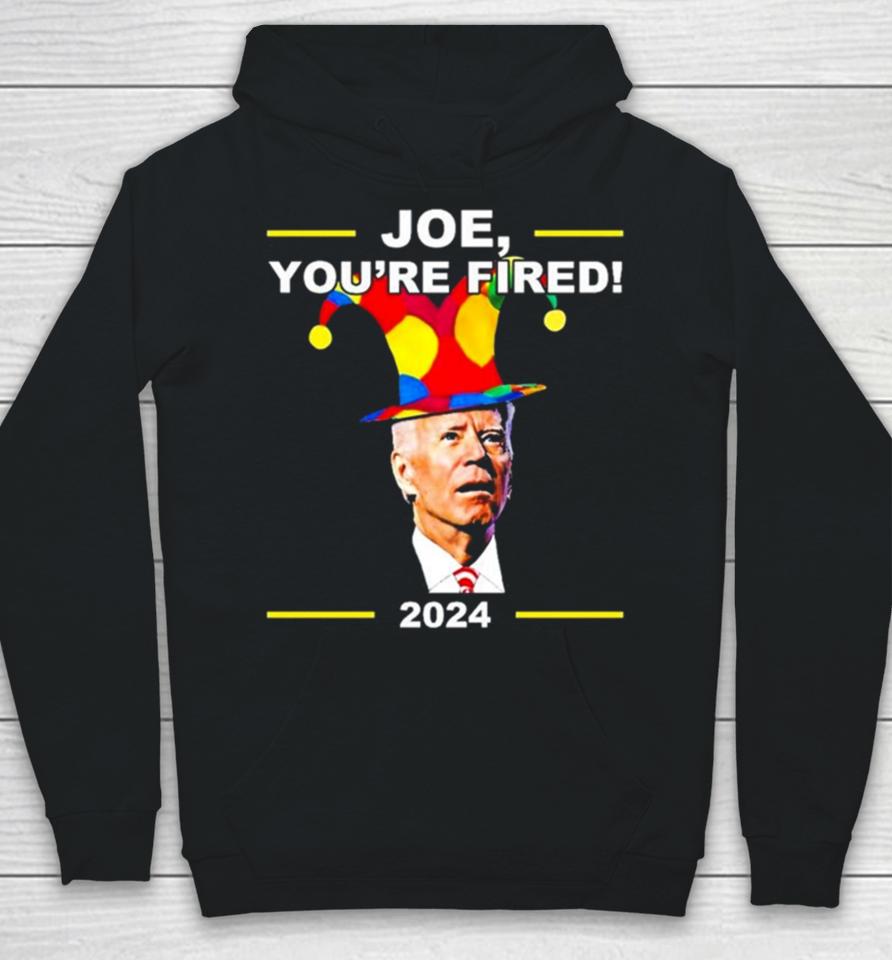 Joe Biden You’re Fired April Fools Day Hoodie