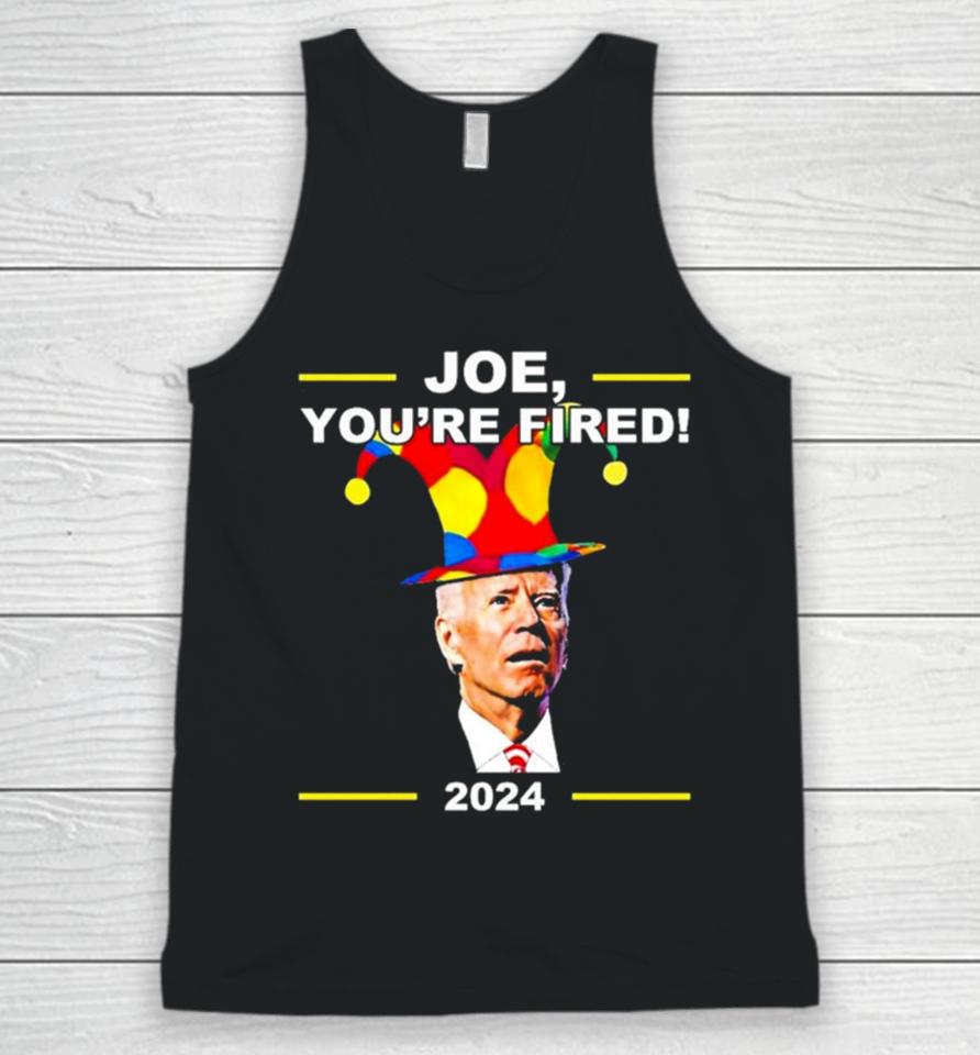 Joe Biden You’re Fired April Fools Day Unisex Tank Top
