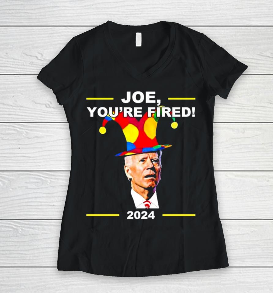 Joe Biden You’re Fired April Fools Day Women V-Neck T-Shirt