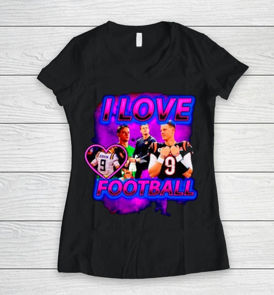 Joe Burrow Cincinnati Bengals I Love Football Women V-Neck T-Shirt