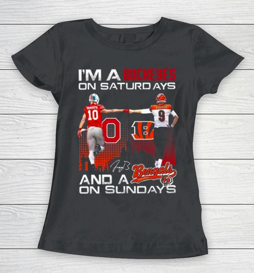 Joe Burrow I’m A Ohio State Buckeyes On Saturdays And A Cincinnati Bengals On Sundays Signature Women T-Shirt