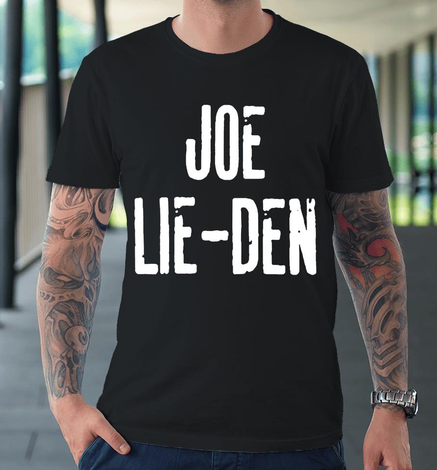 Joe Lie-Den Irishpeachdesigns Premium T-Shirt