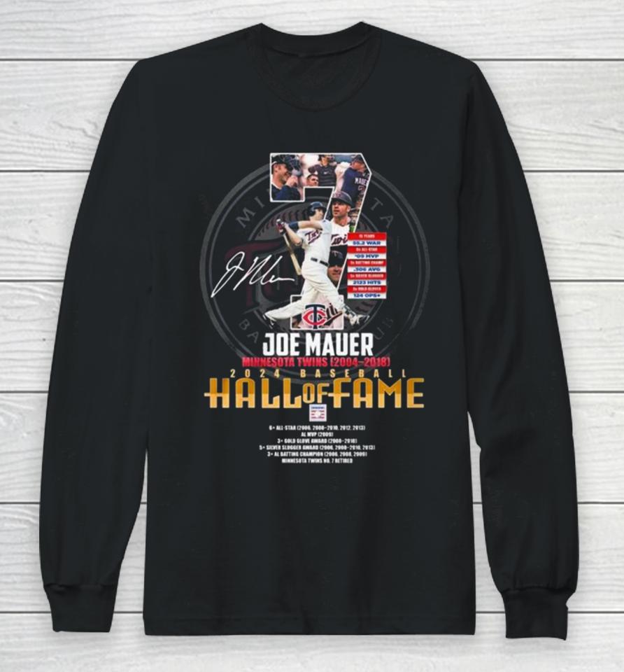 Joe Mauer Minnesota Twins 2004 – 2018 2024 Baseball Hall Of Fame Signature Long Sleeve T-Shirt