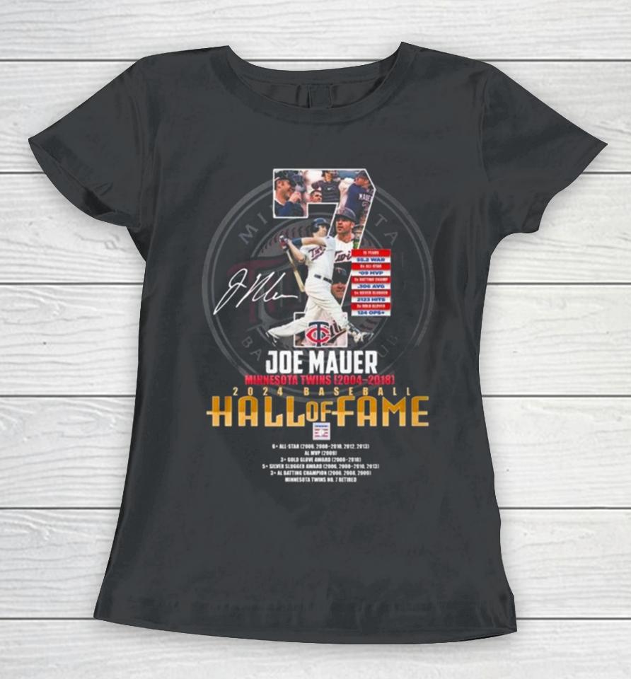 Joe Mauer Minnesota Twins 2004 – 2018 2024 Baseball Hall Of Fame Signature Women T-Shirt