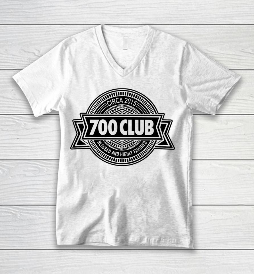 Joebudden 700 Club Circa 2015 Blessed And Highly Favored Unisex V-Neck T-Shirt