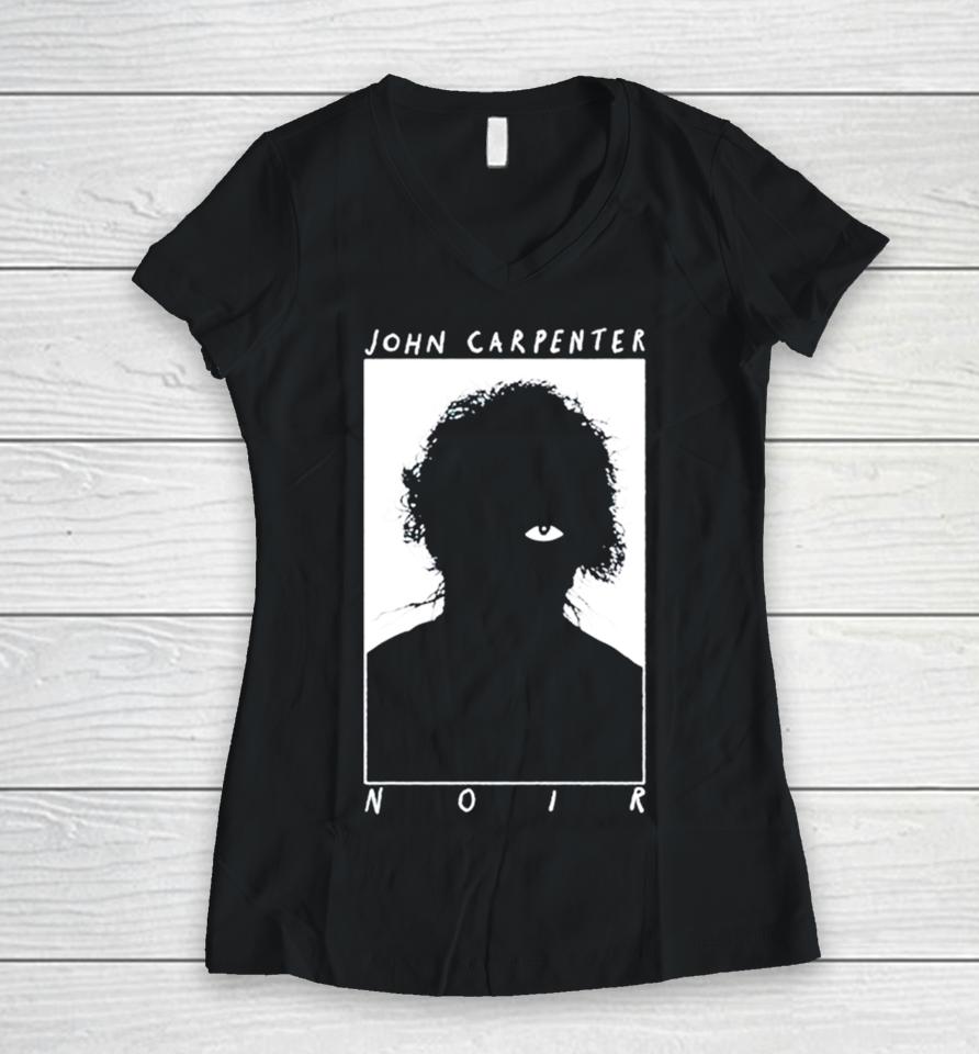 John Carpenter Noir Evil Eye Women V-Neck T-Shirt