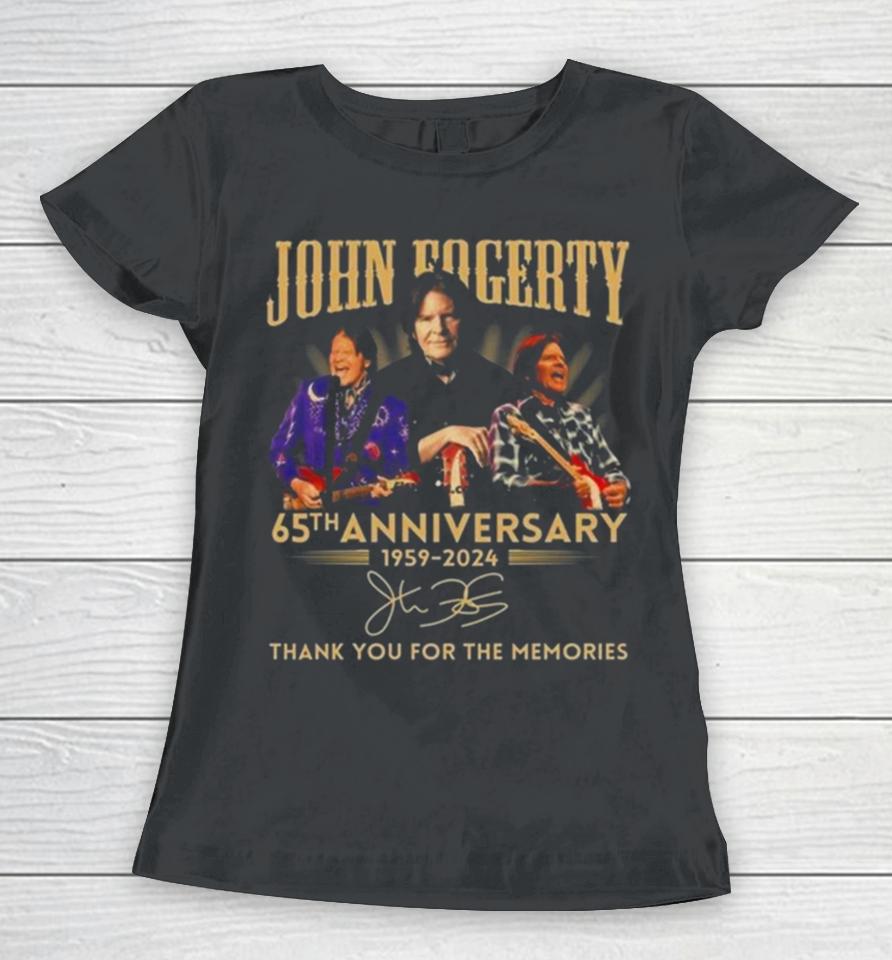 John Fogerty 65Th Anniversary 1959 – 2024 Thank You For The Memories Signature Women T-Shirt