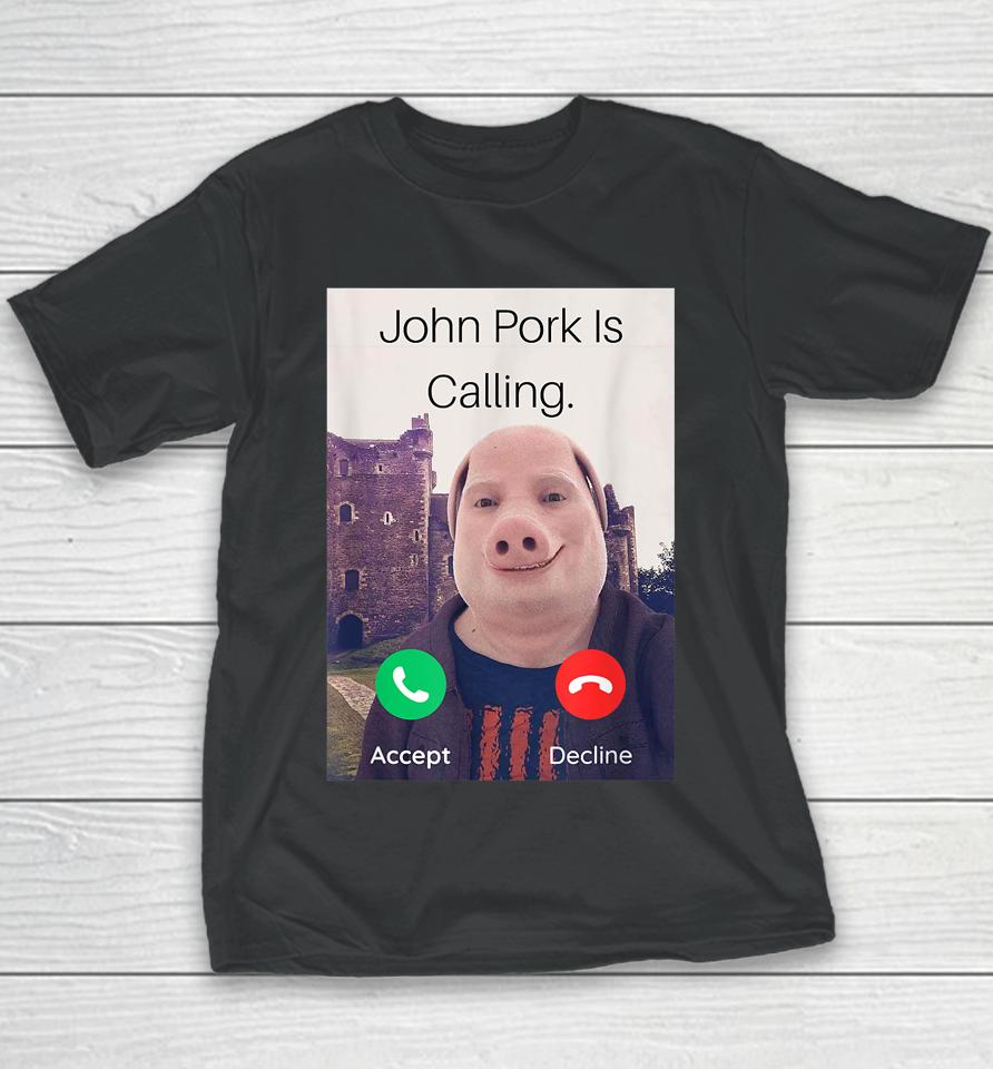 John Pork Is Calling Answer Call Phone Youth T-Shirt