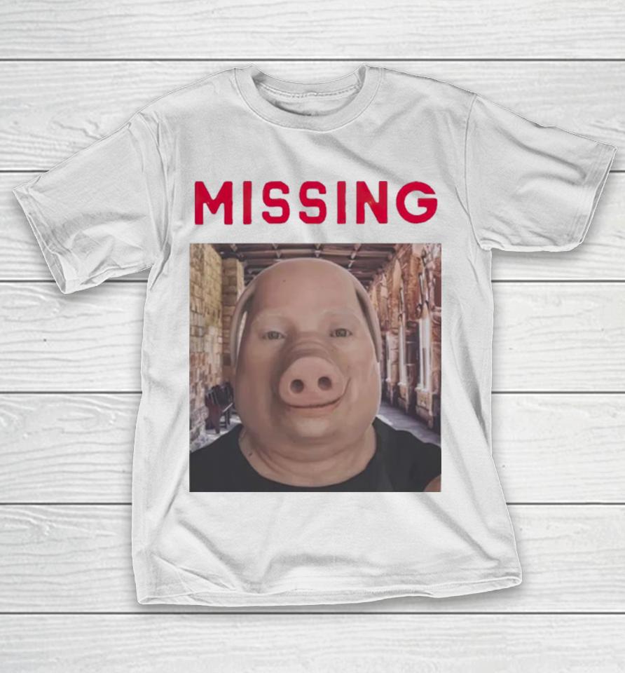 John Pork Missing T-Shirt