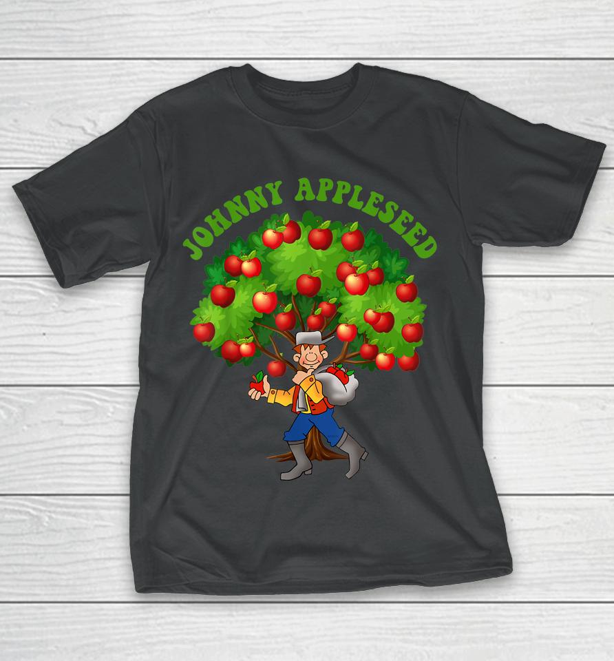 Johnny Appleseed Apple Day Sept 26 Celebrate Legends T-Shirt