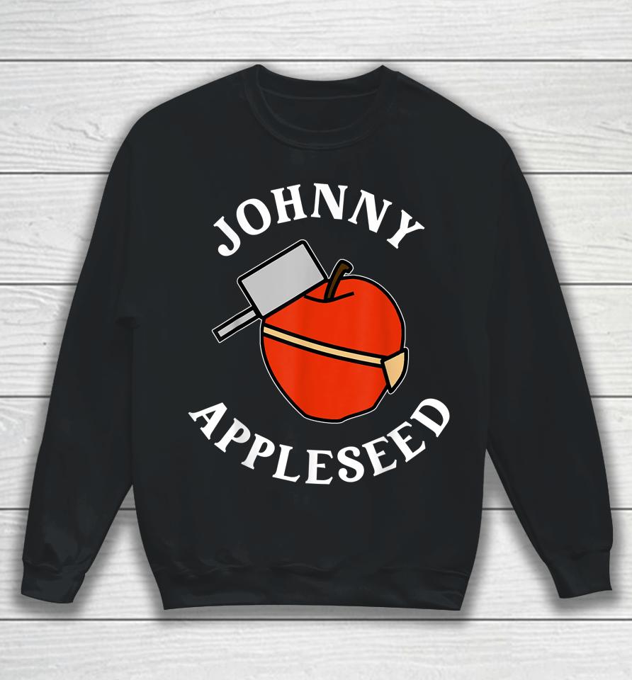 Johnny Appleseed Day Sweatshirt