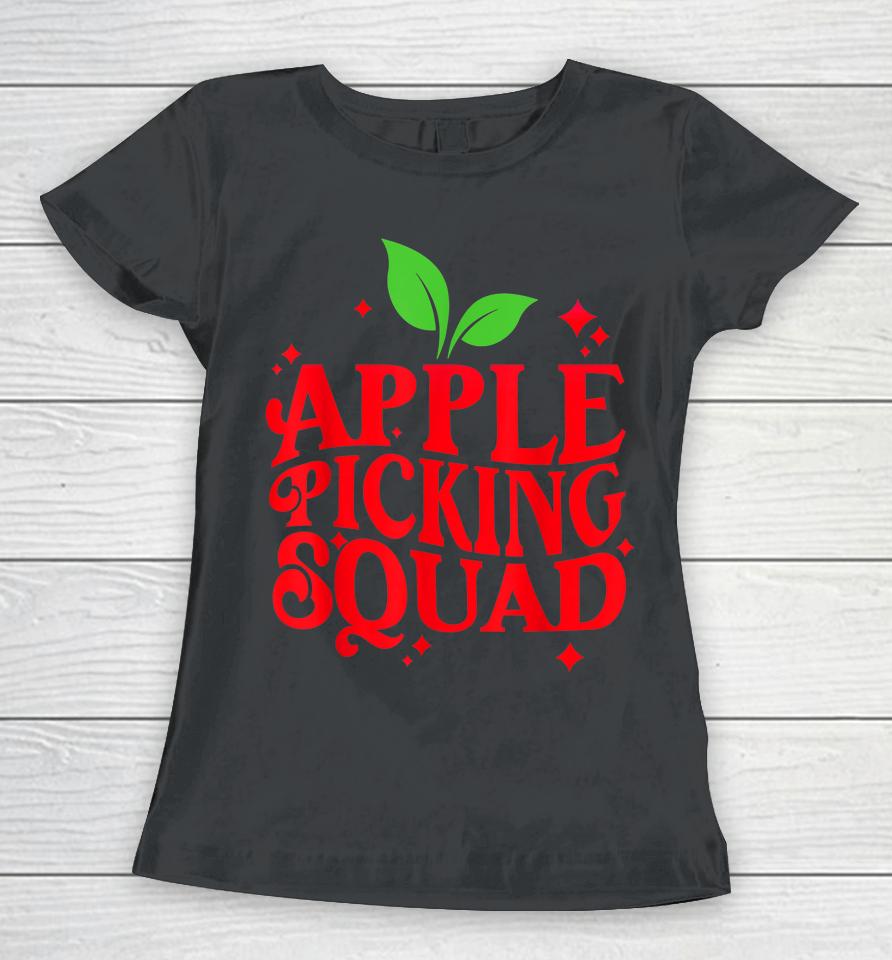 Johnny Appleseed Day T-Shirt Apple Picking Squad Women T-Shirt
