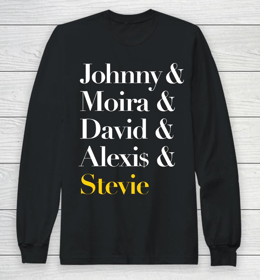 Johnny Moira David Alexis Stevie Long Sleeve T-Shirt