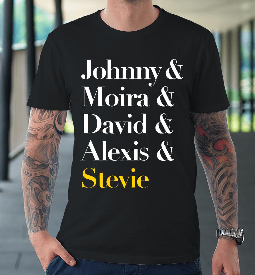 Johnny Moira David Alexis Stevie Premium T-Shirt
