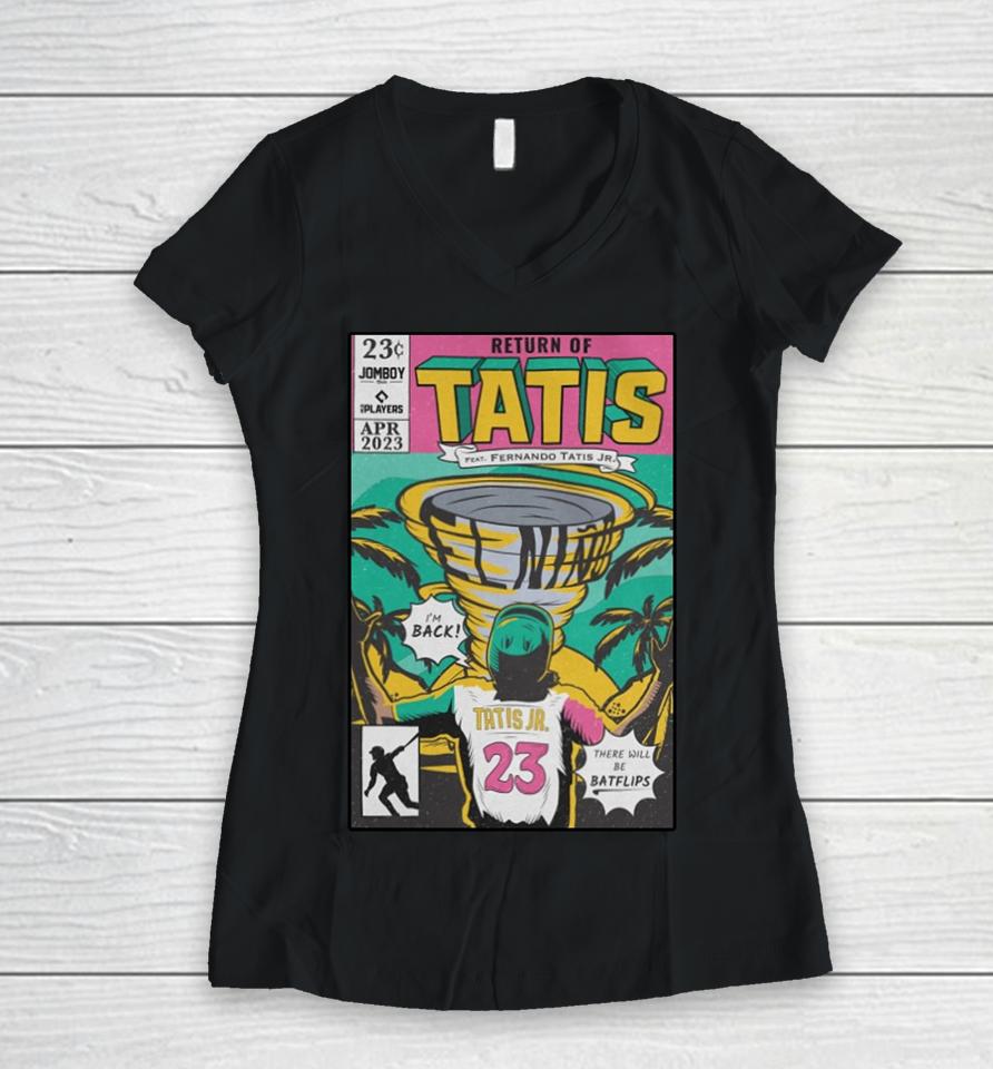 Jomboy Media Merch Return Of Tatis Feat Fernando Tatis Jr Women V-Neck T-Shirt