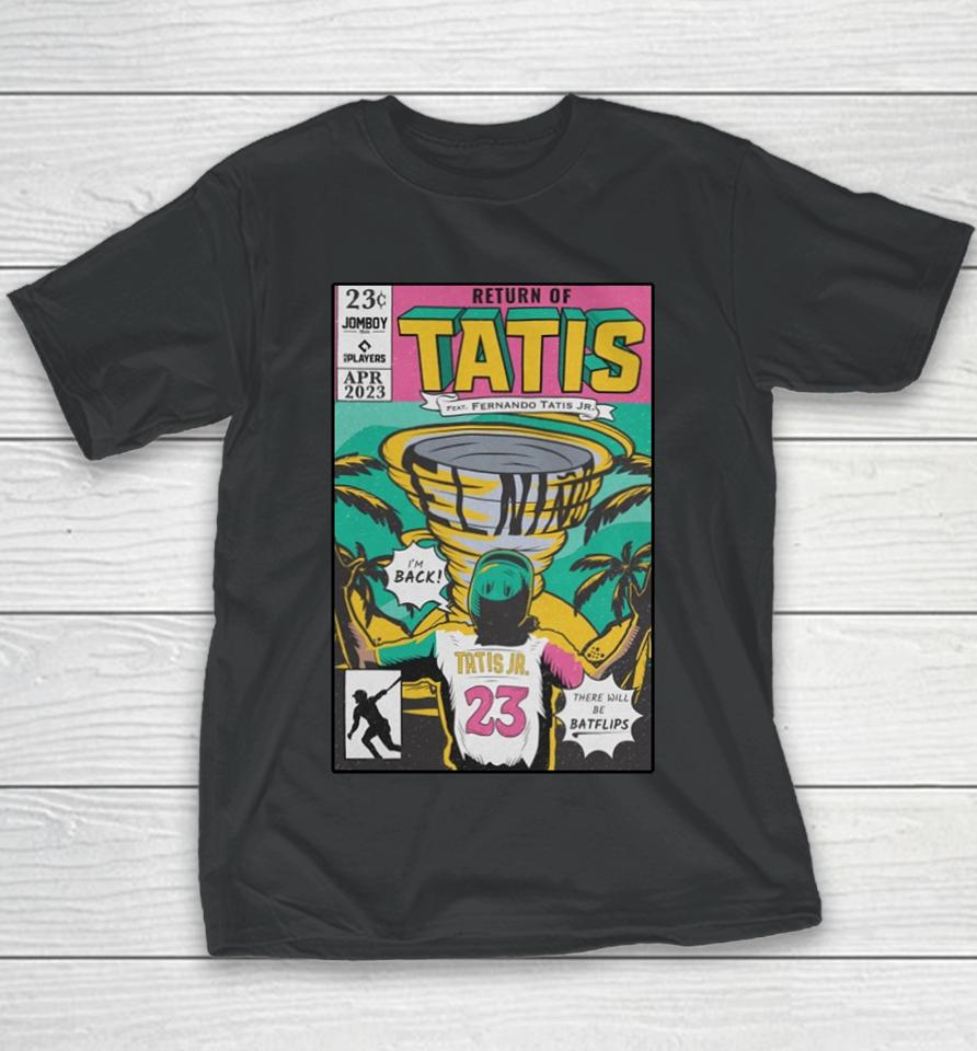Jomboy Media Merch Return Of Tatis Feat Fernando Tatis Jr Youth T-Shirt