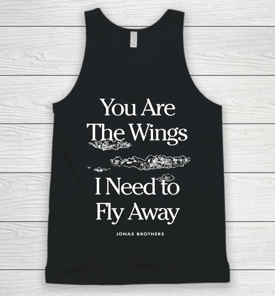 Jonas Brothers Store You Are The Wings I Need To Fly Away Unisex Tank Top