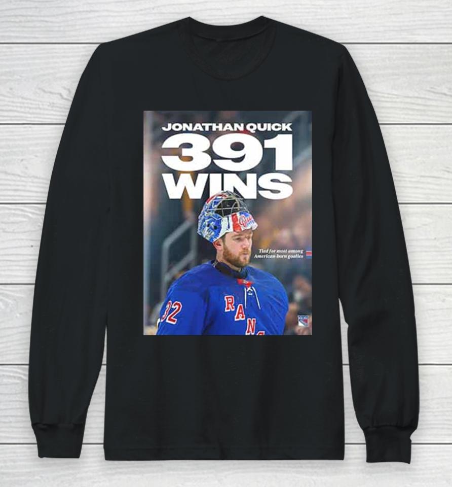 Jonathan Quick 391 Wins With New York Rangers Nhl 2024 Long Sleeve T-Shirt