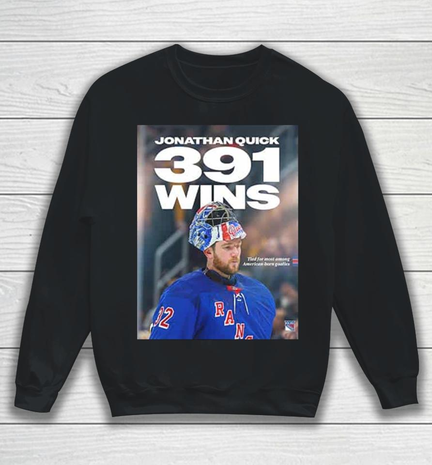 Jonathan Quick 391 Wins With New York Rangers Nhl 2024 Sweatshirt