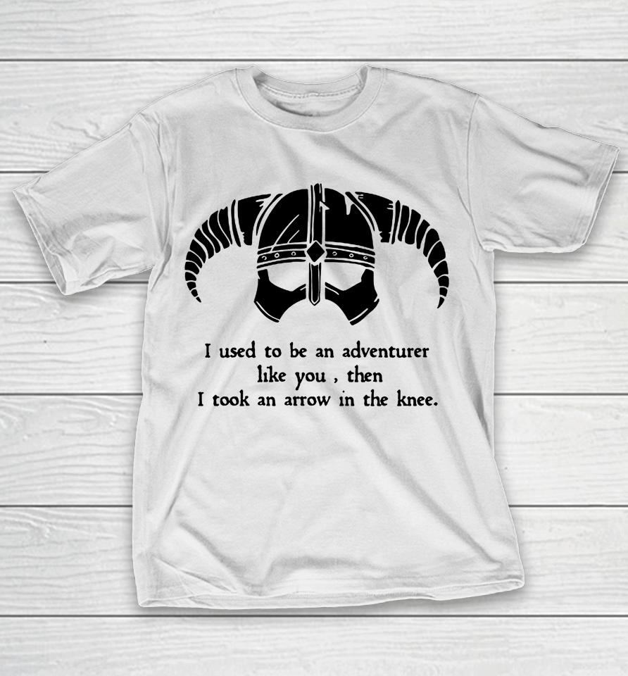 Jonesyspacecat I Used To Be An Adventurer Like You T-Shirt