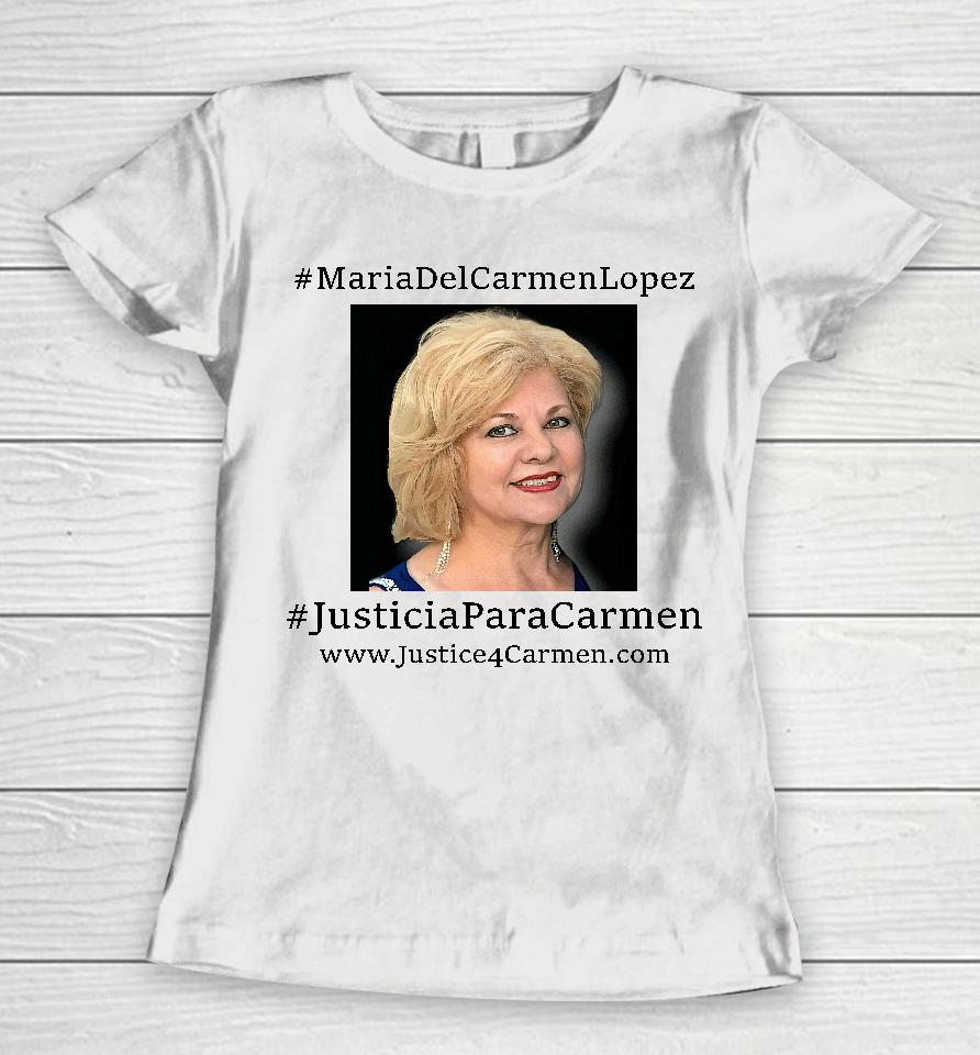 Jose Antonio Lopez Maria Del Carmen Lopez Justicia Para Carmen Women T-Shirt