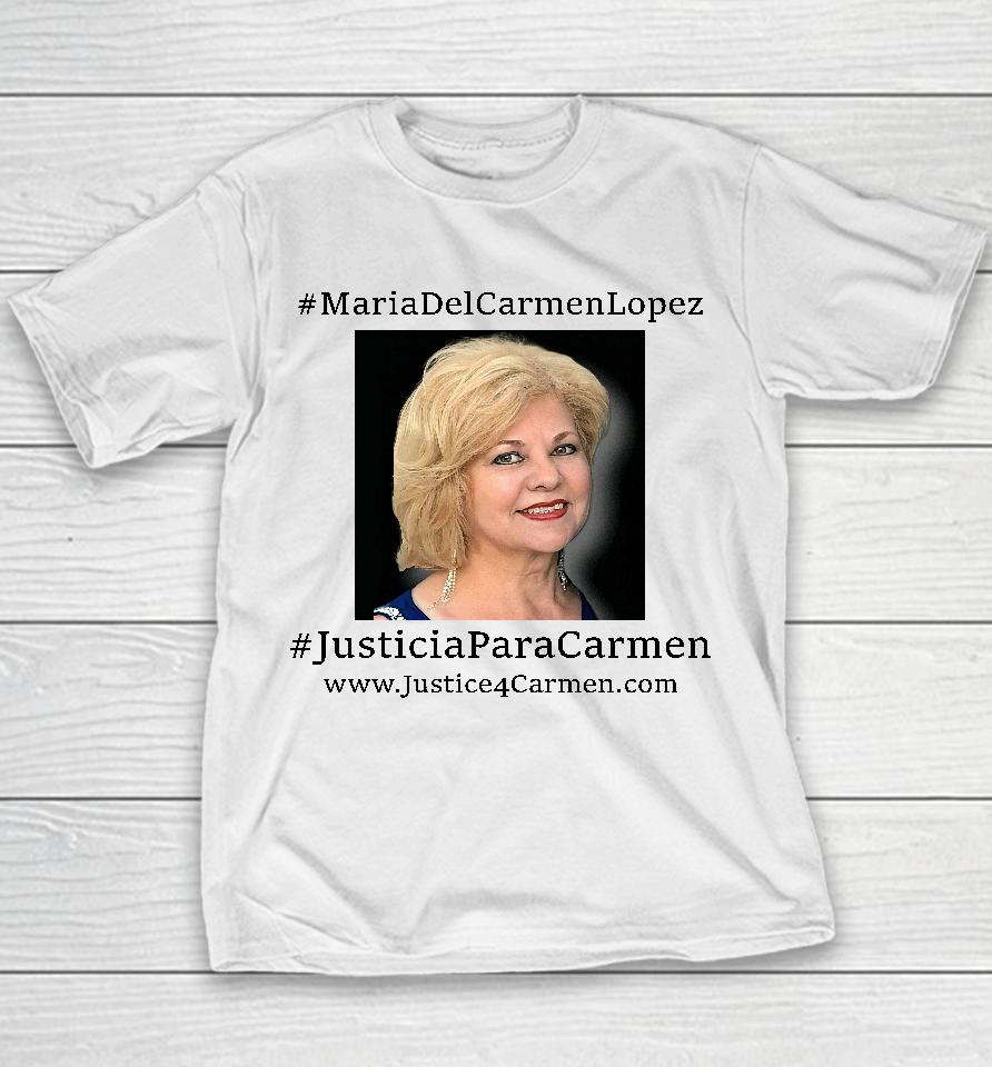 Jose Antonio Lopez Maria Del Carmen Lopez Justicia Para Carmen Youth T-Shirt