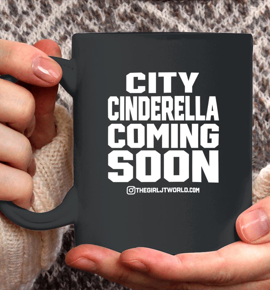 Jtour24 City Cinderella Coming Soon It's Grind Time No Flossing Coffee Mug
