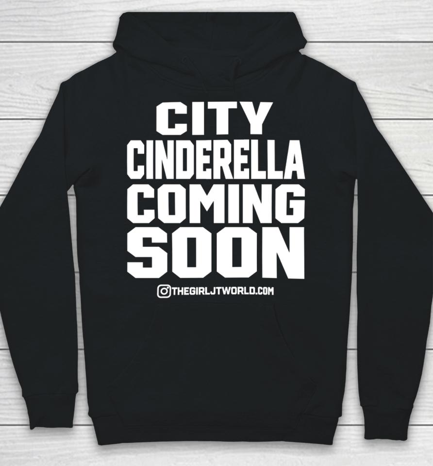 Jtour24 City Cinderella Coming Soon It's Grind Time No Flossing Hoodie