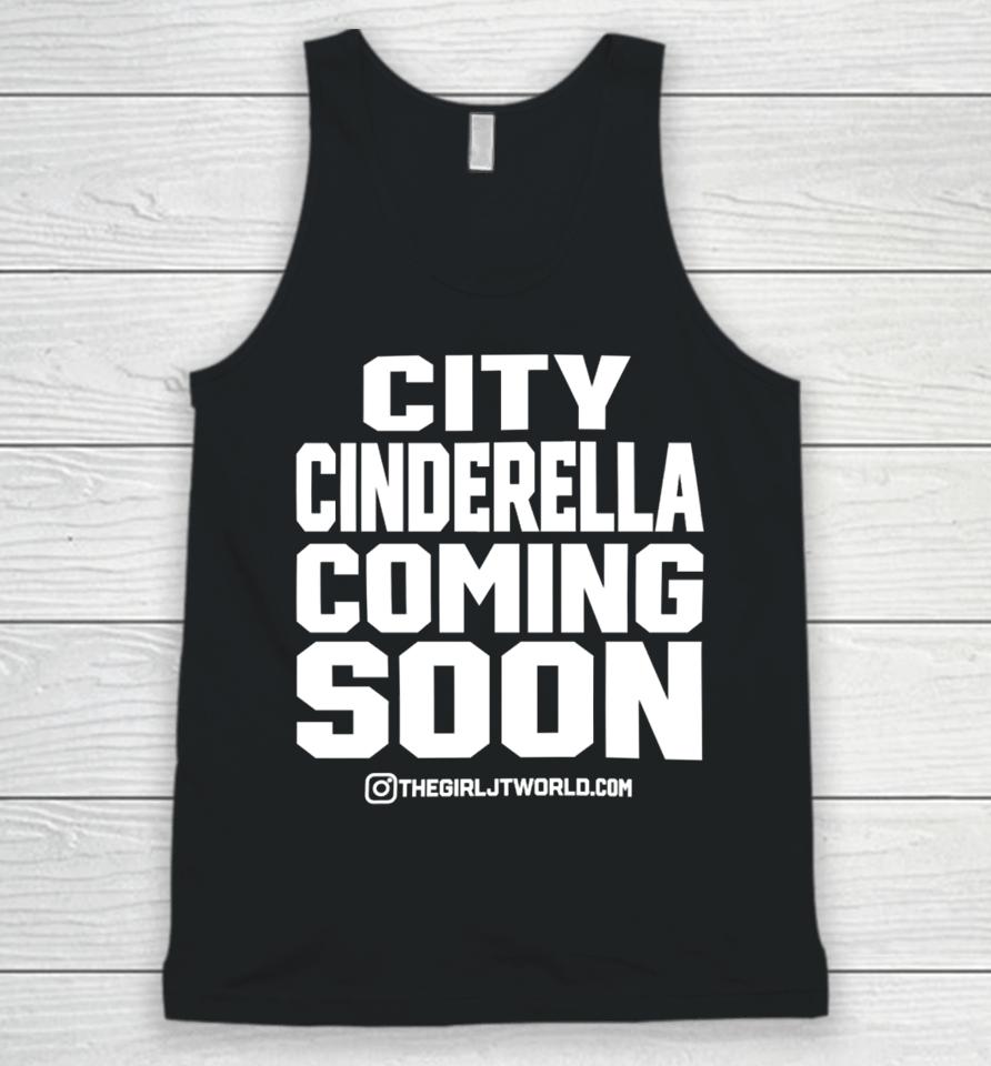 Jtour24 City Cinderella Coming Soon It's Grind Time No Flossing Unisex Tank Top