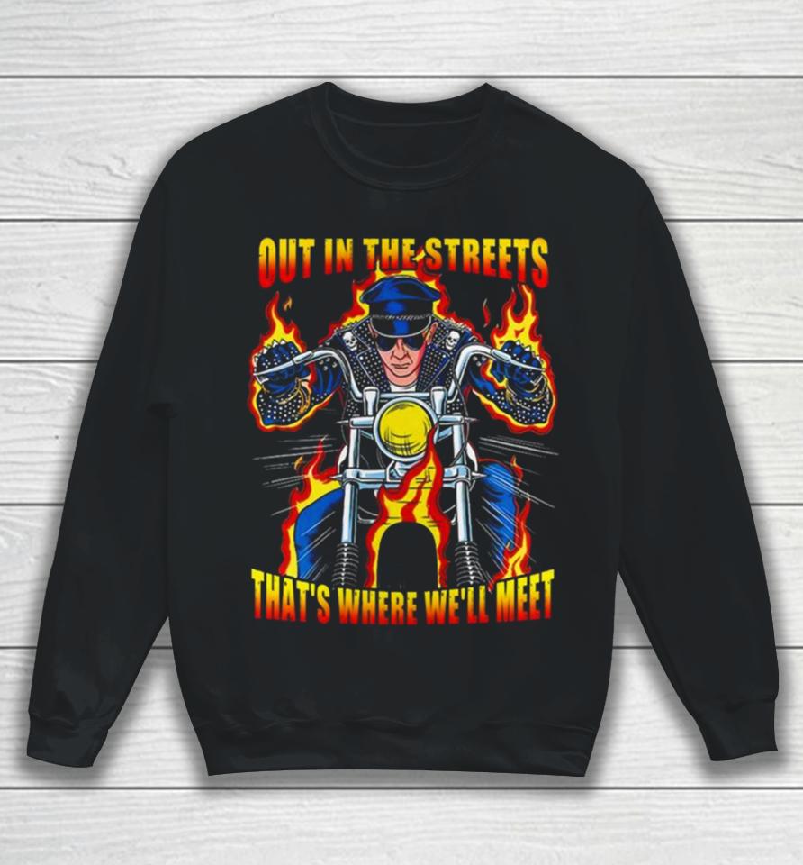 Judas Priest Out In The Streets That’s Where We’ll Meet Sweatshirt
