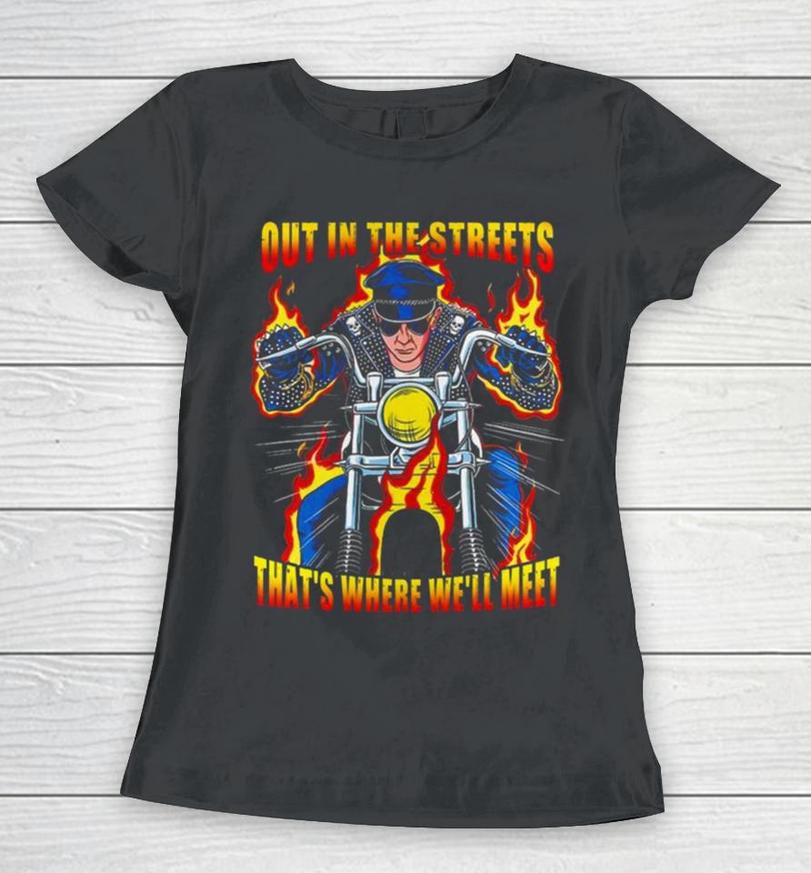 Judas Priest Out In The Streets That’s Where We’ll Meet Women T-Shirt