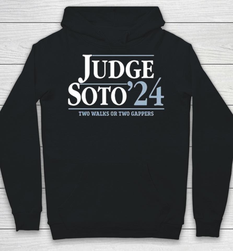 Judge Soto ’24 Two Walks Or Two Gappers Hoodie