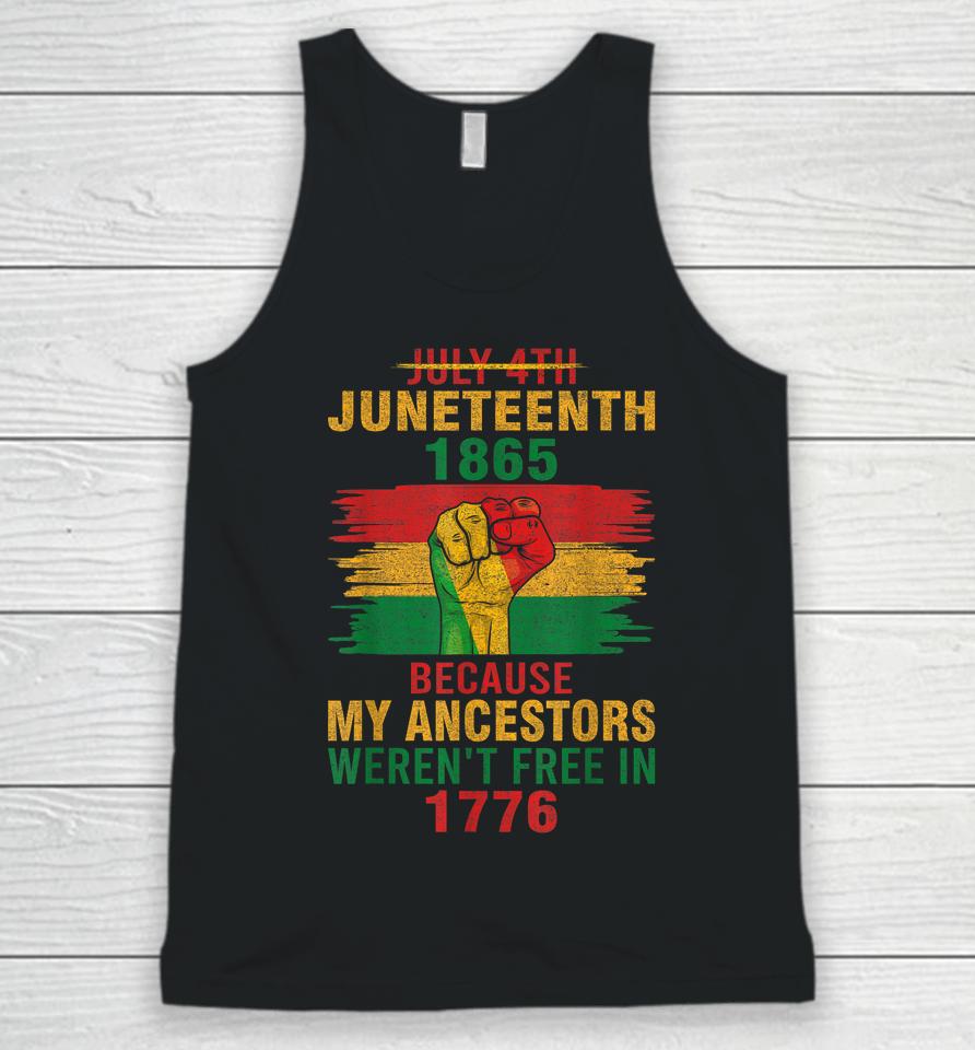 Juneteenth 1865 Because My Ancestors Black Unisex Tank Top