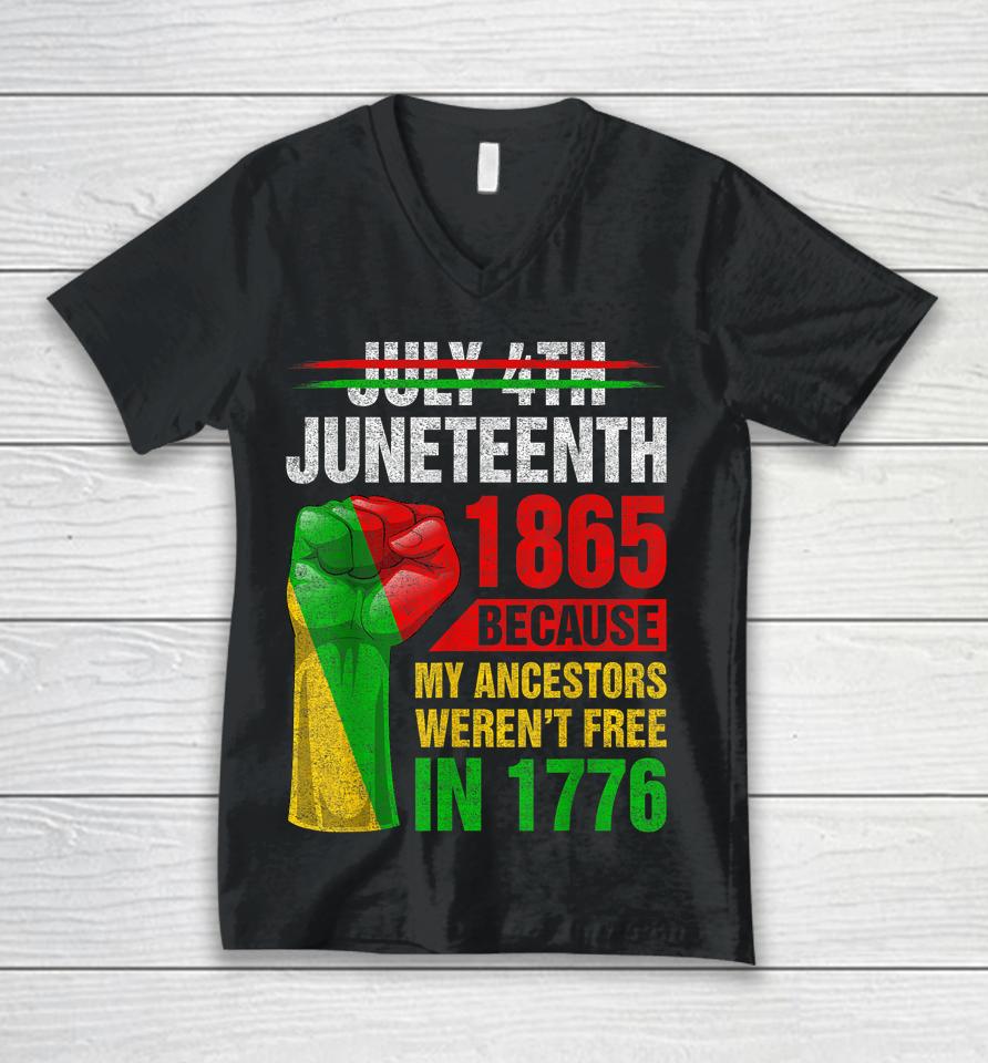 Juneteenth Because My Ancestors Black Men Women Boys Girls Unisex V-Neck T-Shirt