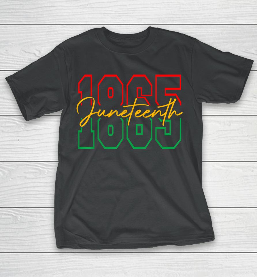 Juneteenth Celebrate Black Freedom 1865 History Month T-Shirt