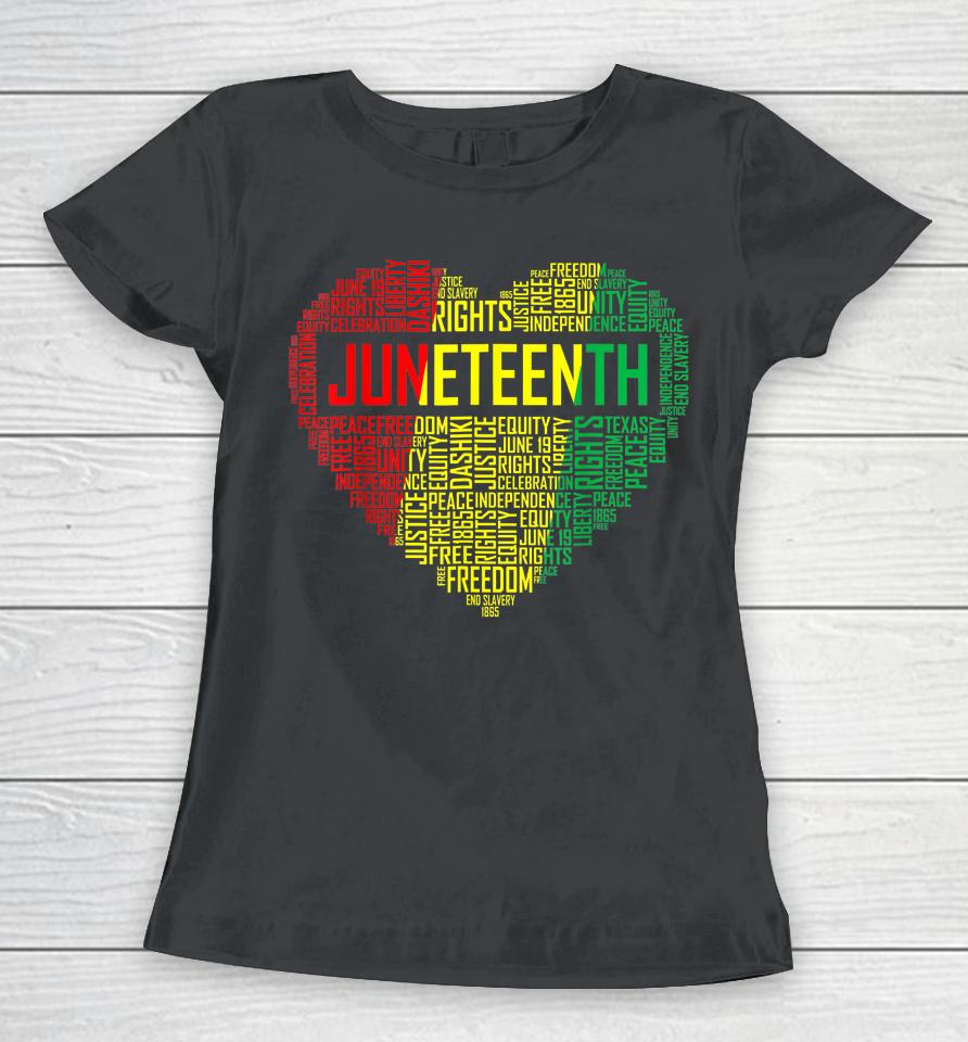 Juneteenth Heart Black History Afro American African Freedom Women T-Shirt