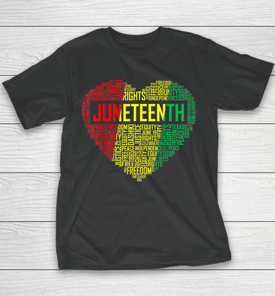 Juneteenth Heart Black History Afro American African Freedom Youth T-Shirt