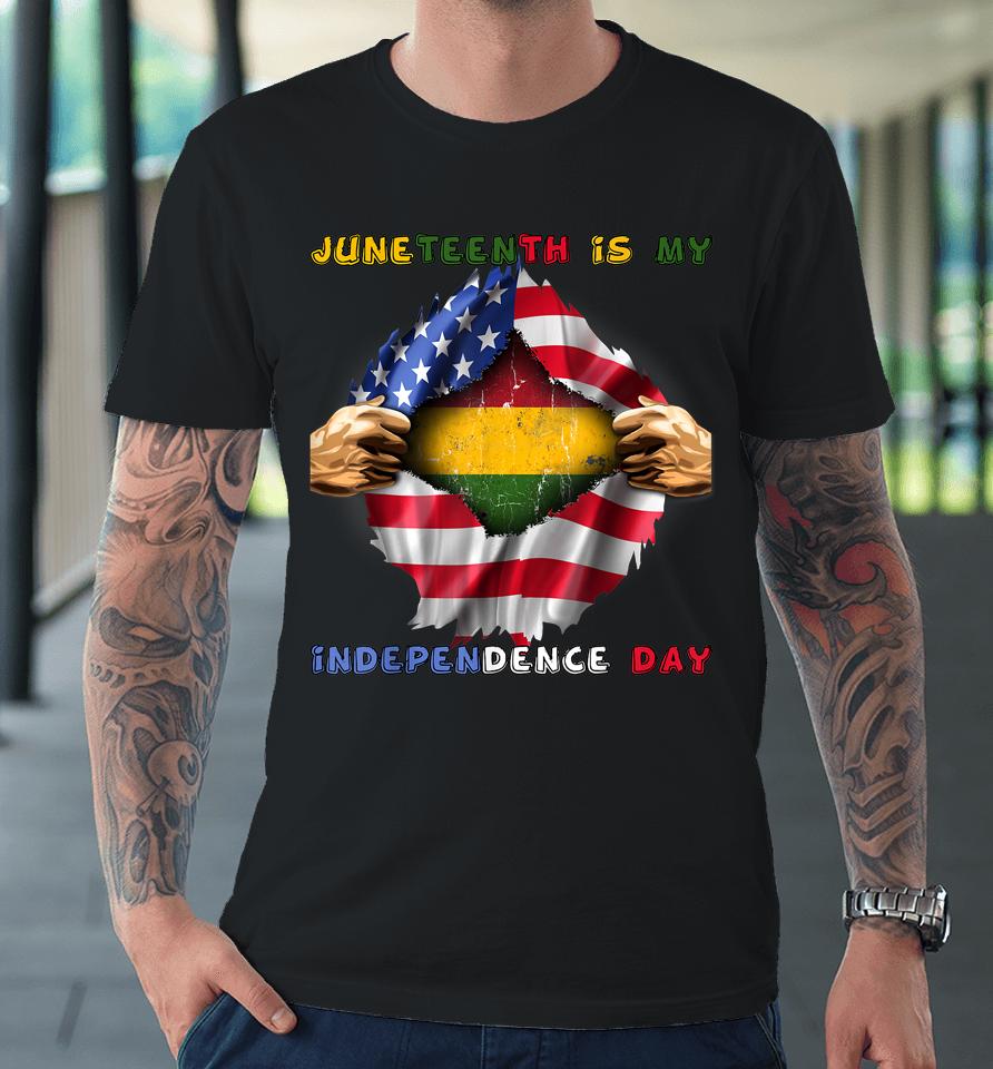 Juneteenth Is My Independence Day African American Flag Premium T-Shirt